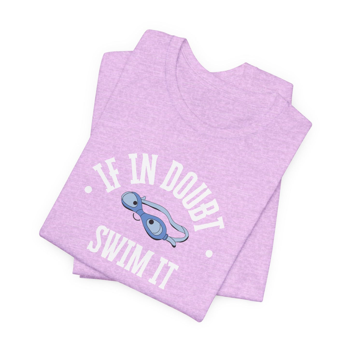 If In Doubt Swim It Out Unisex Jersey Tee - Casual Swimwear Shirt