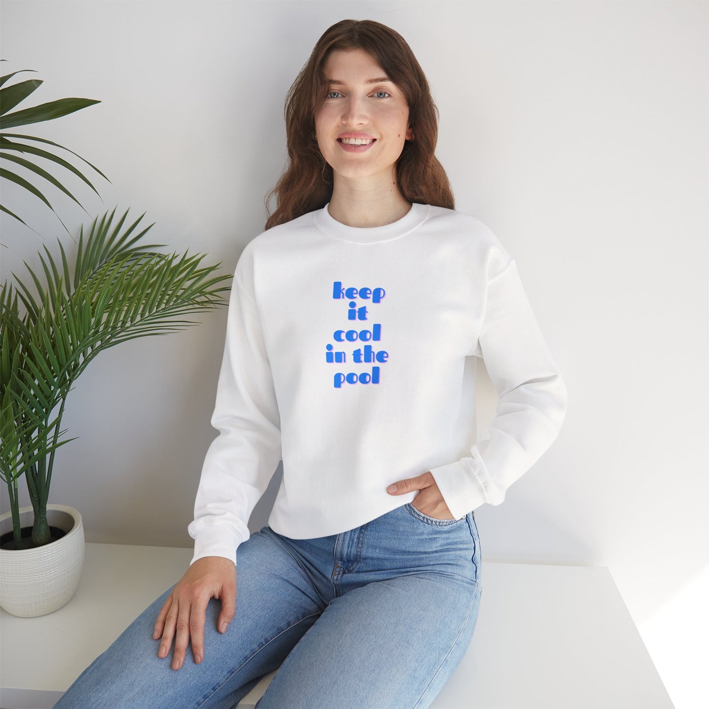 Keep it cool in the pool Sweatshirt