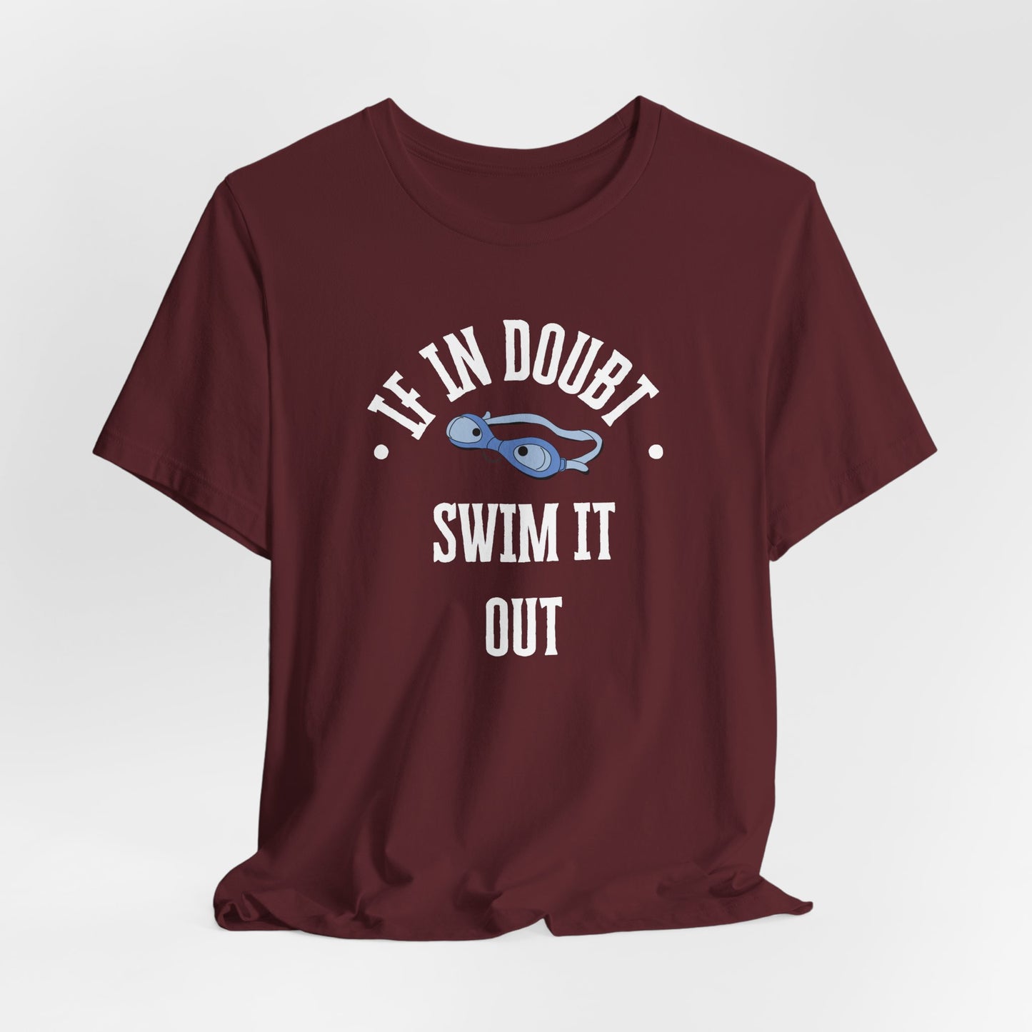 If In Doubt Swim It Out Unisex Jersey Tee - Casual Swimwear Shirt