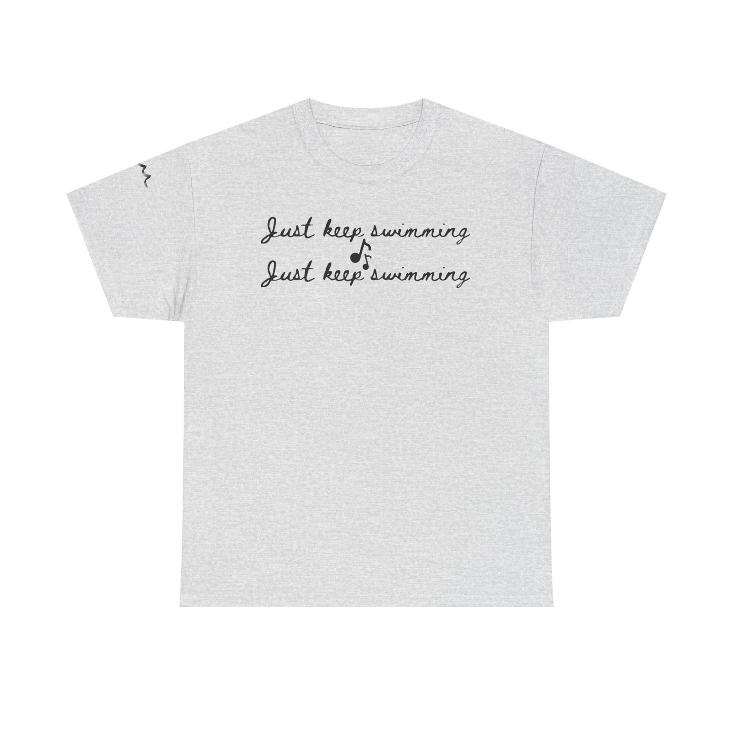 Just Keep Swimming Tee