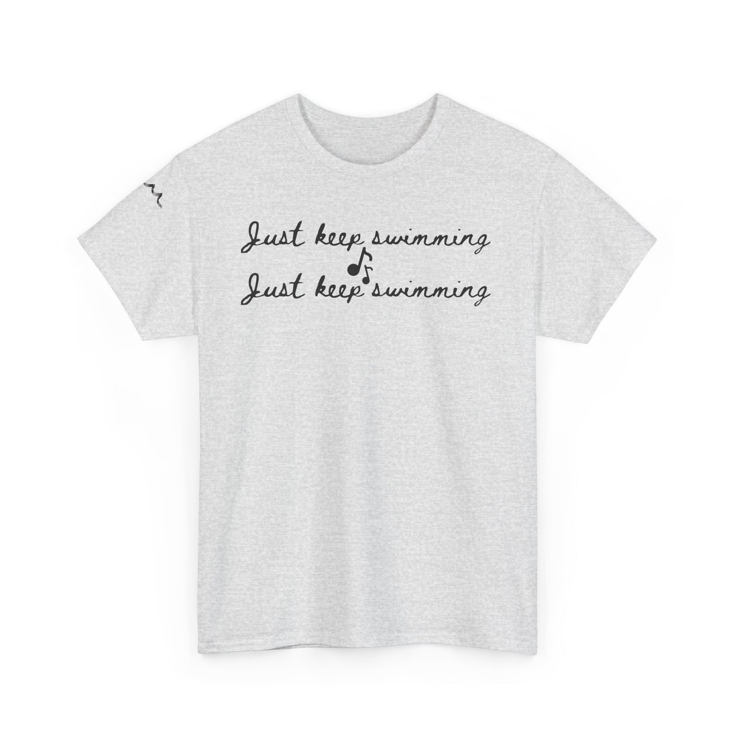 Just Keep Swimming Tee
