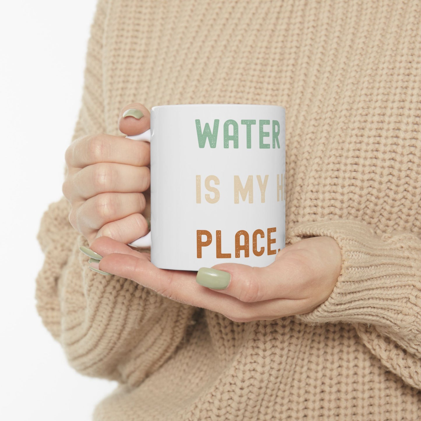 Ceramic Mug - "Water is My Happy Place" - Fun Motivational Coffee Cup for Nature Lovers
