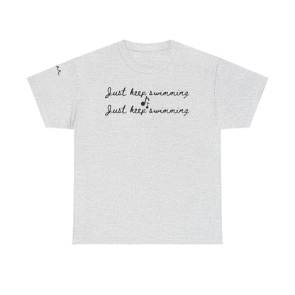 Just Keep Swimming Tee