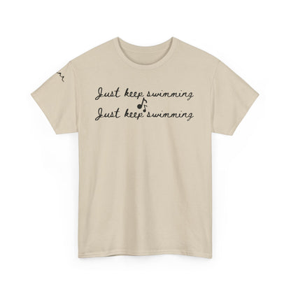Just Keep Swimming Tee
